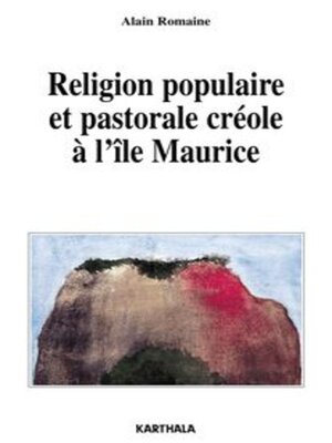 cover image of Religion populaire et pastorale créole à l'île Maurice